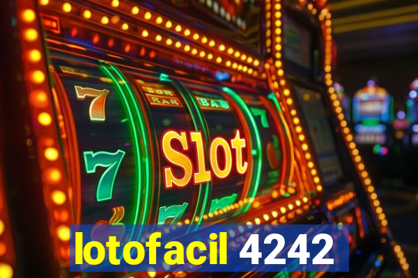 lotofacil 4242